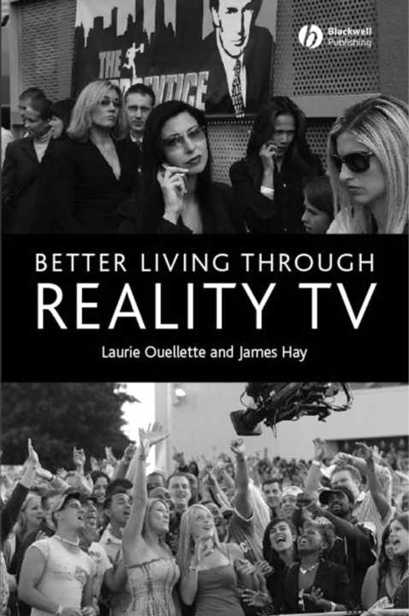 Better Living through Reality TV: Television and Post-Welfare Citizenship cover