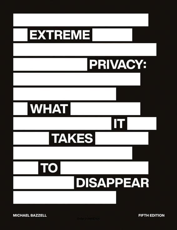 Extreme Privacy: What It Takes to Disappear cover