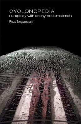 Cyclonopedia: complicity with anonymous materials cover