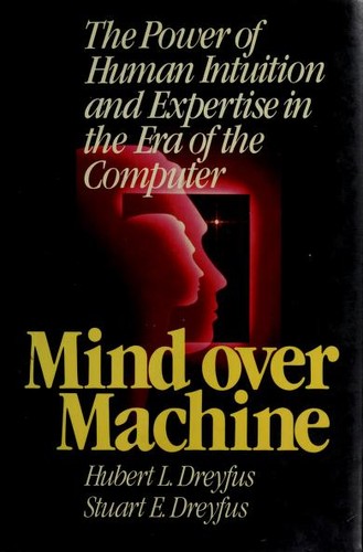 Mind over machine: the power of human intuition and expertise cover